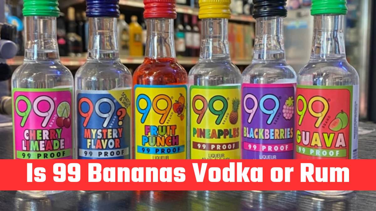 Is 99 Bananas Vodka or Rum